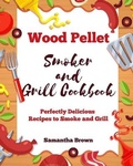 Cover: Wood Pellet Smoker and Grill Cookbook - Carnivore