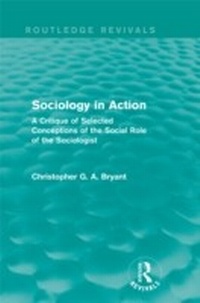 Enlarge image Cover: Sociology in Action (Routledge Revivals) - Routledge