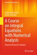Cover: A Course on Integral Equations with Numerical Analysis - Springer