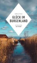 Cover: Gl&uuml;ck im Burgenland - ars vivendi