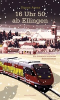 Cover: 16 Uhr 50 ab Ellingen - ars vivendi