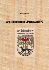 Enlarge image Cover: Was bedeutet "Pritzwalk"? - epubli