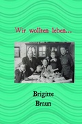 Cover: Wir wollten leben.. - epubli