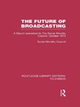 Cover: The Future of Broadcasting - Routledge