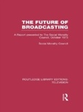 Cover: The Future of Broadcasting - Routledge