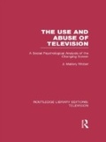 Cover: The Use and Abuse of Television - Routledge