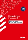 Cover: STARK Mathematik 3./4. Klasse - Kompetenzen - Muster und Strukturen, Raum und Form - Stark Verlag