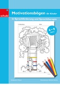 Cover: Motivationsb&ouml;gen f&uuml;r Kinder in Sprachf&ouml;rderung und Sprachtherapie - SCHUBI Lernmedien