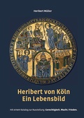 Cover: Heribert von K&ouml;ln - Ein Lebensbild - Fink, Josef