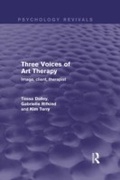 Cover: Three Voices of Art Therapy (Psychology Revivals) - Routledge