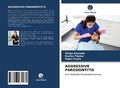 Cover: AGGRESSIVE PARODONTITIS - Verlag Unser Wissen