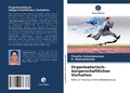 Cover: Organisatorisch-b&uuml;rgerschaftliches Verhalten - Verlag Unser Wissen