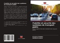 Cover: Fiabilit&eacute; et s&eacute;curit&eacute; des syst&egrave;mes de transport public - Editions Notre Savoir