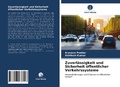 Cover: Zuverl&auml;ssigkeit und Sicherheit &ouml;ffentlicher Verkehrssysteme - Verlag Unser Wissen