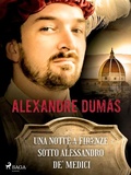 Cover: Una notte a Firenze sotto Alessandro de' Medici - Saga Egmont