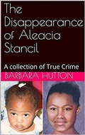 Cover: The Disappearance of Aleacia Stancil - Trellis Publishing