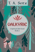 Cover: Valkyrie (Spiritual Gifts, #2) - Spiritual Gifts