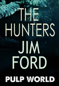 Cover: The Hunters (Pulp World, #3) - PULP MASTER