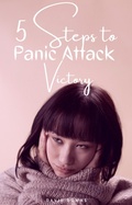Cover: 5 Steps to Panic Attack Victory (Stress Series) - Stress Series