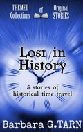 Cover: Lost in History (Themed Collections of Original Stories) - Unicorn Productions Books