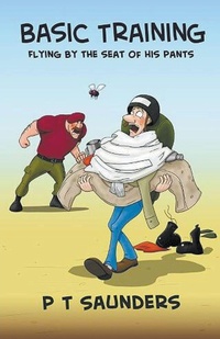 Enlarge image Cover: Basic Training. Flying by the Seat of his Pants. - Draft2digital