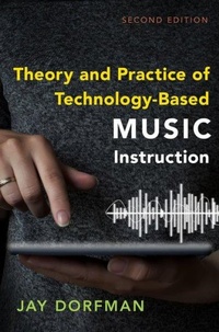 Abbildung von: Theory and Practice of Technology-Based Music Instruction - Oxford University Press Inc