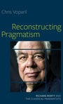 Cover: Reconstructing Pragmatism - Oxford University Press Inc