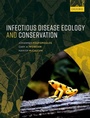 Cover: Infectious Disease Ecology and Conservation - Oxford University Press