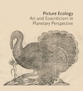 Cover: Picture Ecology - Princeton University Art Museum