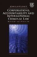 Cover: Corporations, Accountability and International Criminal Law - Edward Elgar Publishing