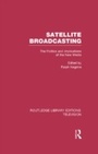 Cover: Satellite Broadcasting - Routledge