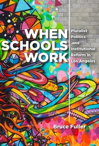 Enlarge image Cover: When Schools Work - Johns Hopkins University Press