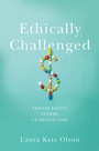 Cover: Ethically Challenged - Johns Hopkins University Press
