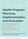 Cover: Health Program Planning, Implementation, and Evaluation - Johns Hopkins University Press