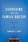 Cover: Searching for the Family Doctor - Johns Hopkins University Press