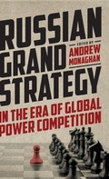 Cover: Russian Grand Strategy in the Era of Global Power Competition - Manchester University Press