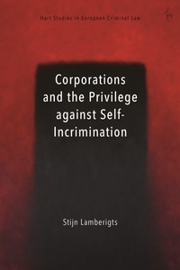 Abbildung von: Corporations and the Privilege against Self-Incrimination - Hart Publishing
