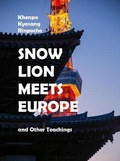 Cover: Snow Lion Meets Europe 2021 - Je Tsongkapay Ling Buddhist College
