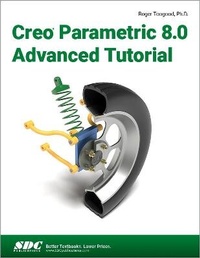 Abbildung von: Creo Parametric 8.0 Advanced Tutorial - SDC Publications