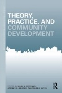 Enlarge image Cover: Theory, Practice, and Community Development - Routledge