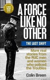 Enlarge image Cover: A Force Like No Other 3: The Last Shift - Blackstaff Press Ltd