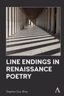 Cover: Line Endings in Renaissance Poetry - Anthem Press