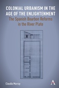 Cover: Colonial Urbanism in the Age of the Enlightenment - Anthem Press