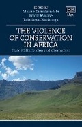 Cover: The Violence of Conservation in Africa - Edward Elgar Publishing