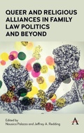 Cover: Queer and Religious Alliances in Family Law Politics and Beyond - Anthem Press