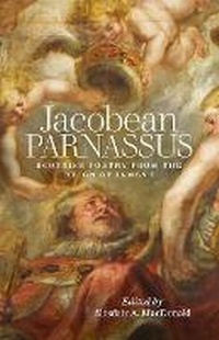 Enlarge image Cover: Jacobean Parnassus - Association for Scottish Literary Studies