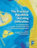 Cover: The Practical Handbook of Eating Difficulties - Pavilion Publishing and Media Ltd