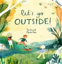Enlarge image Cover: Let's Go Outside! - Welbeck Children's Books