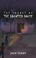 Cover: The Secret of the Haunted House - Crimson Dragon Publishing