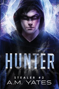 Enlarge image Cover: Hunter - A.M. Yates